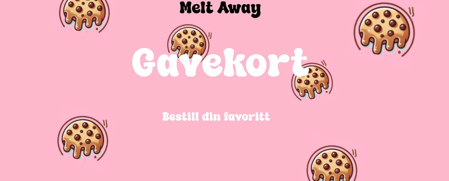 Melt Away gavekort
